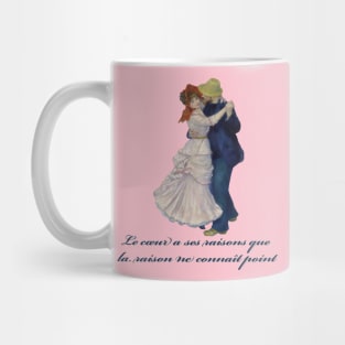 Le cœur a ses raisons que la raison ne connaît point Mug